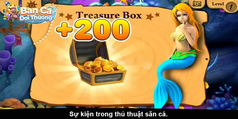Sự kiện thưởng trong chiến thuật săn cá ăn xu.