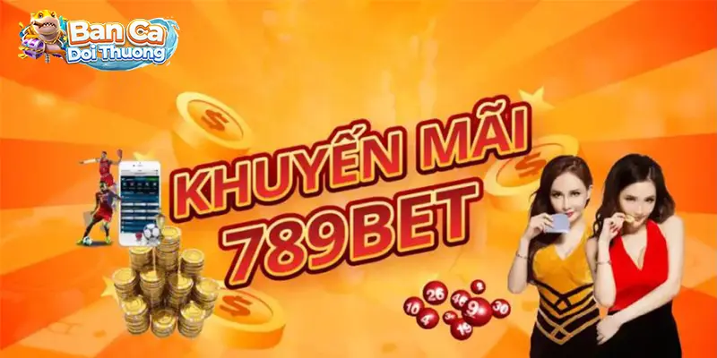 Khuyến Mãi 789Bet