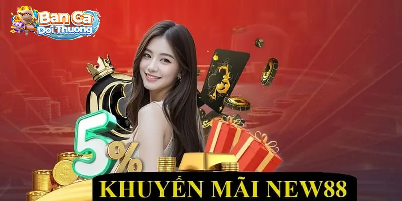 Khuyến Mãi NEW88