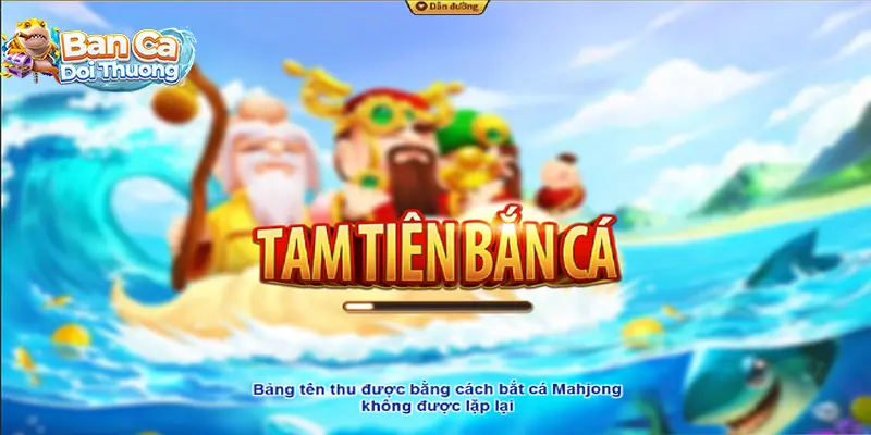 Tam Tiên Bắn Cá